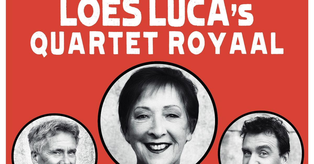 Loes Luca — QUARTET ROYAAL
